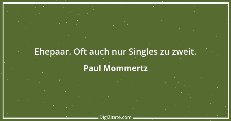 Zitat von Paul Mommertz 159