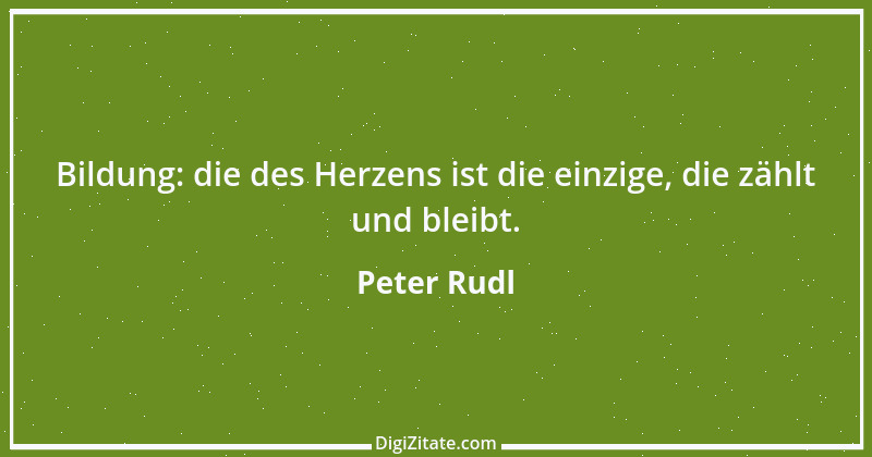 Zitat von Peter Rudl 711