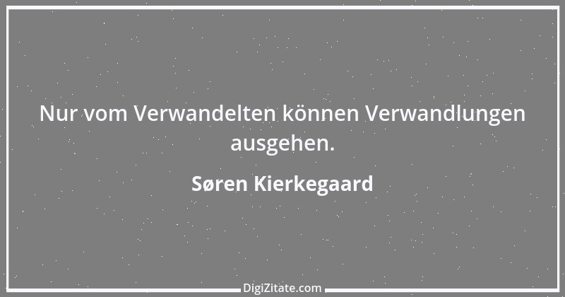 Zitat von Søren Kierkegaard 180