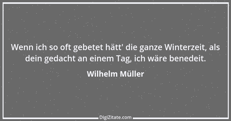 Zitat von Wilhelm Müller 14