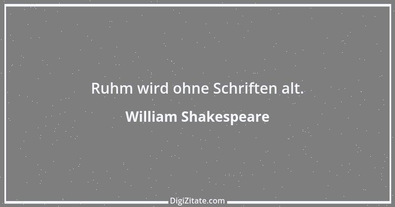 Zitat von William Shakespeare 23