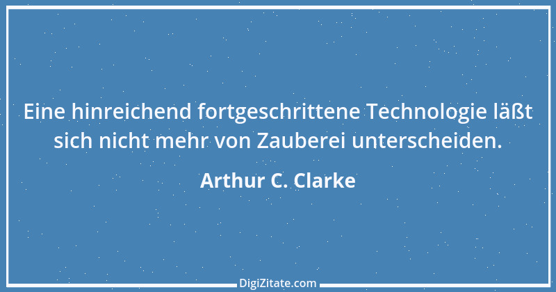 Zitat von Arthur C. Clarke 7