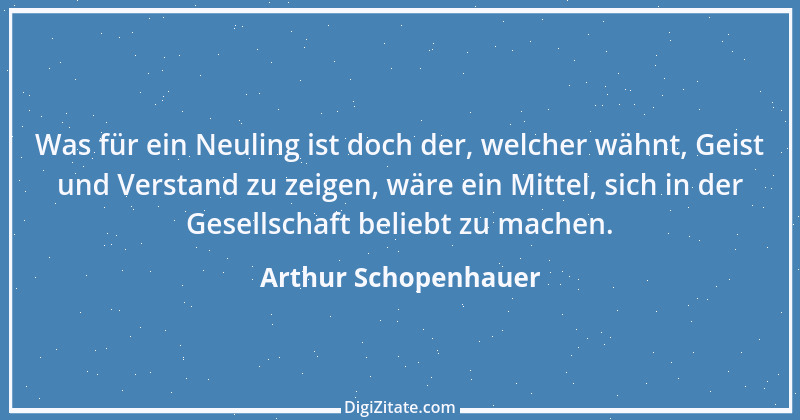 Zitat von Arthur Schopenhauer 304