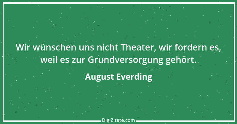 Zitat von August Everding 6