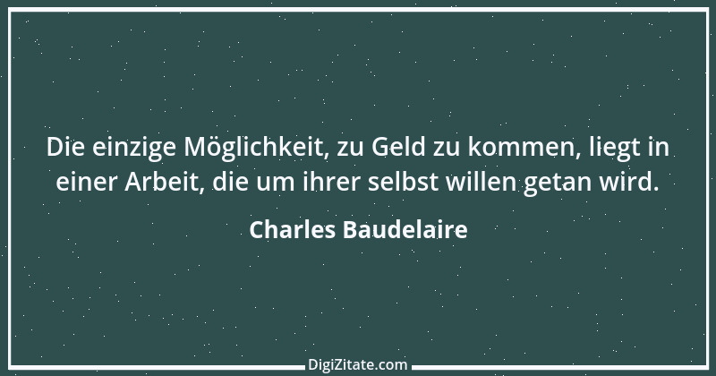 Zitat von Charles Baudelaire 23