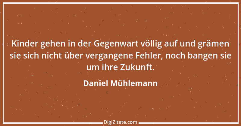 Zitat von Daniel Mühlemann 327