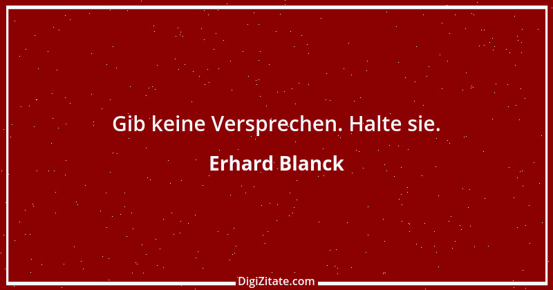 Zitat von Erhard Blanck 993