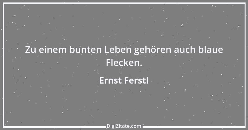 Zitat von Ernst Ferstl 1879