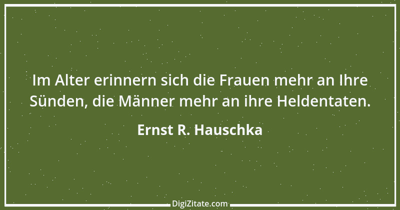 Zitat von Ernst R. Hauschka 94