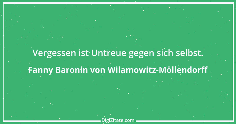 Zitat von Fanny Baronin von Wilamowitz-Möllendorff 12