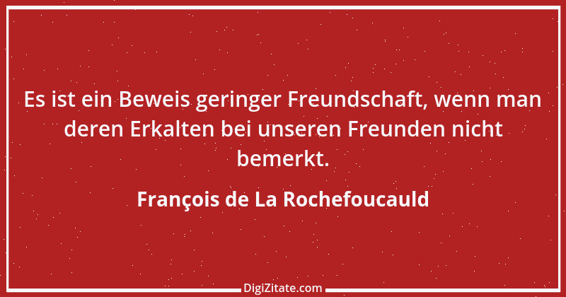 Zitat von François de La Rochefoucauld 351