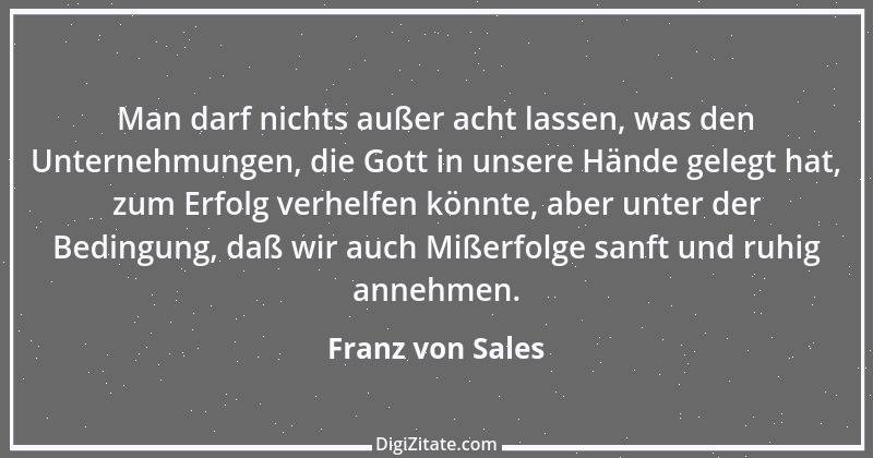 Zitat von Franz von Sales 64