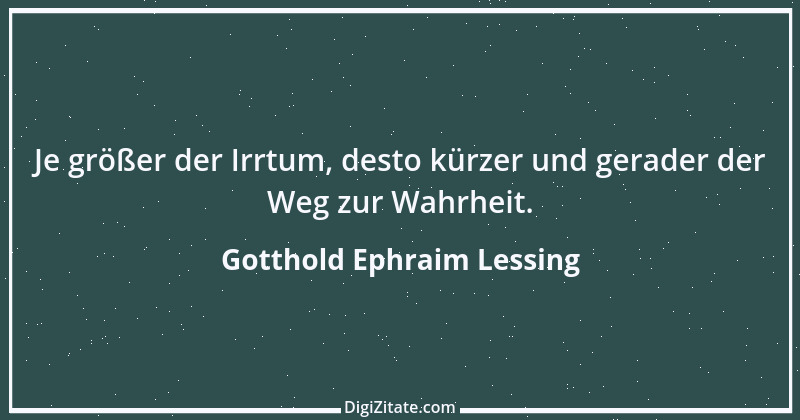 Zitat von Gotthold Ephraim Lessing 360