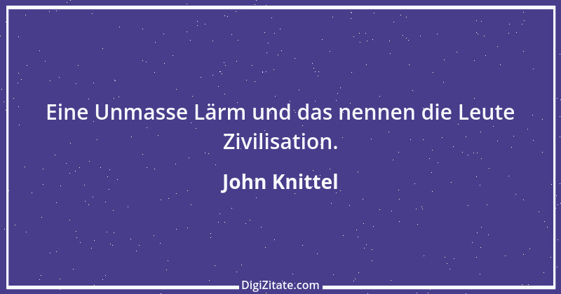 Zitat von John Knittel 14