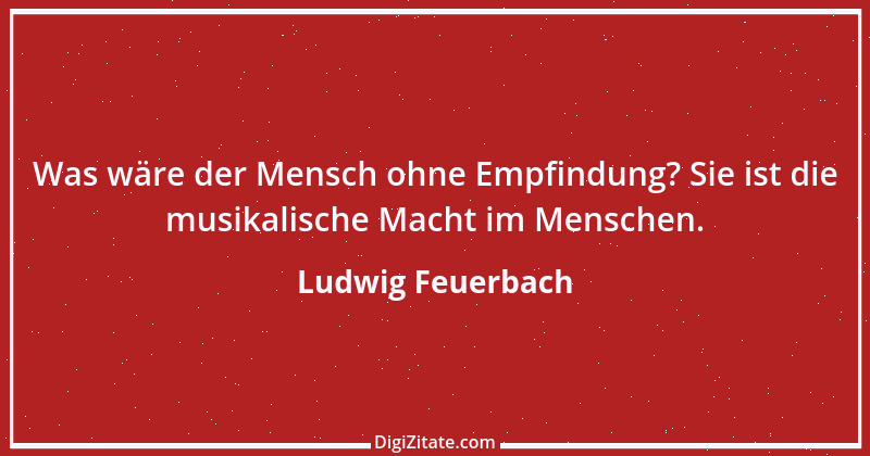 Zitat von Ludwig Feuerbach 121