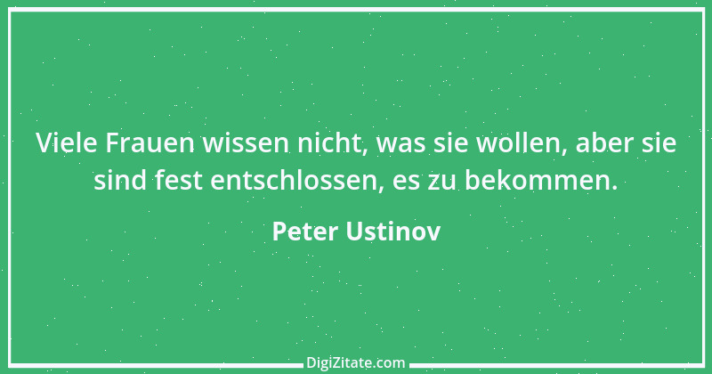 Zitat von Peter Ustinov 125