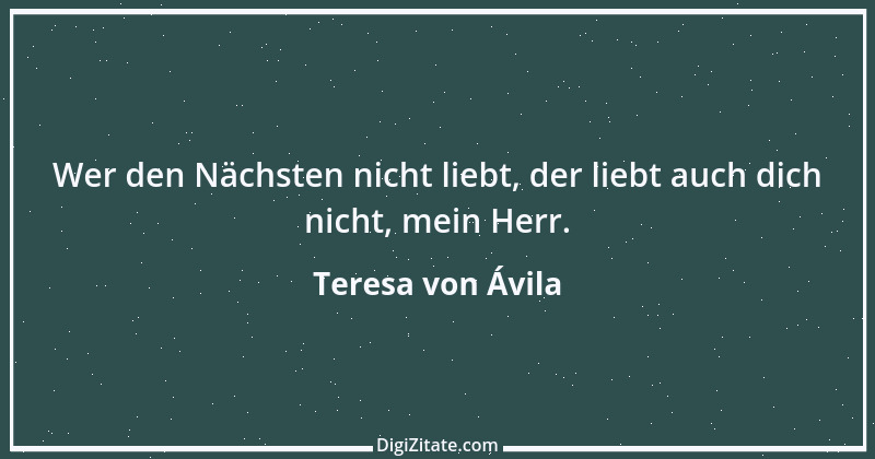 Zitat von Teresa von Ávila 58