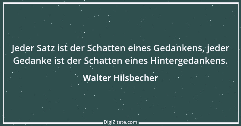 Zitat von Walter Hilsbecher 1