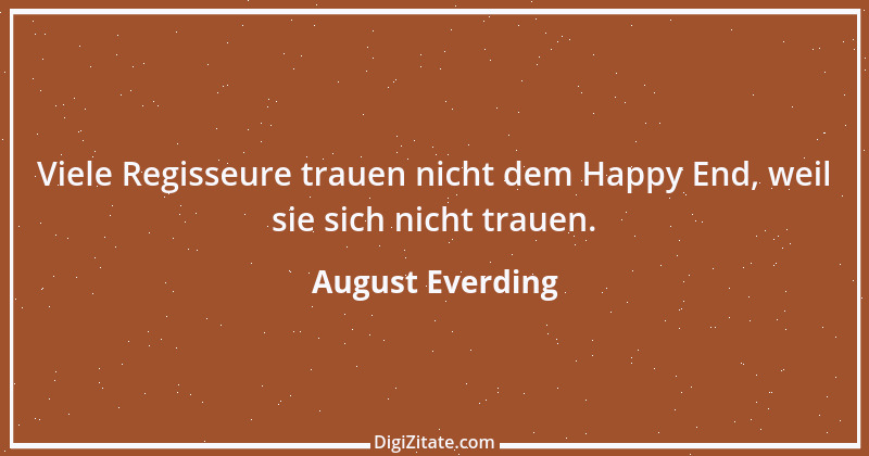 Zitat von August Everding 7