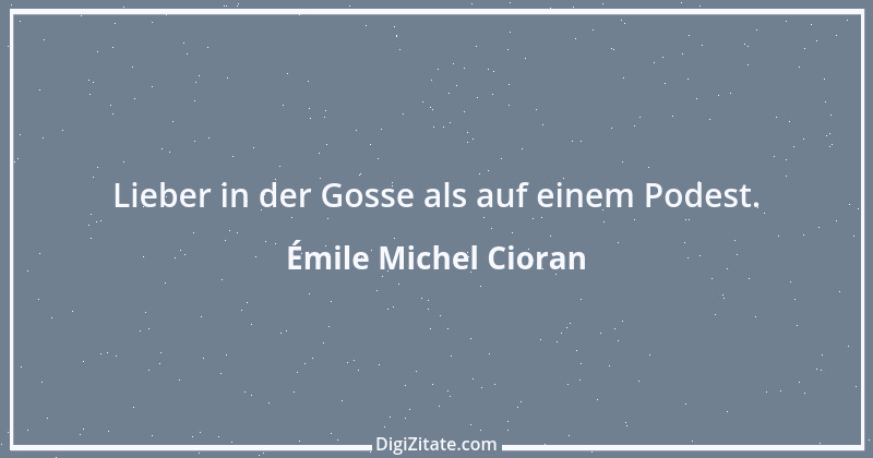 Zitat von Émile Michel Cioran 1