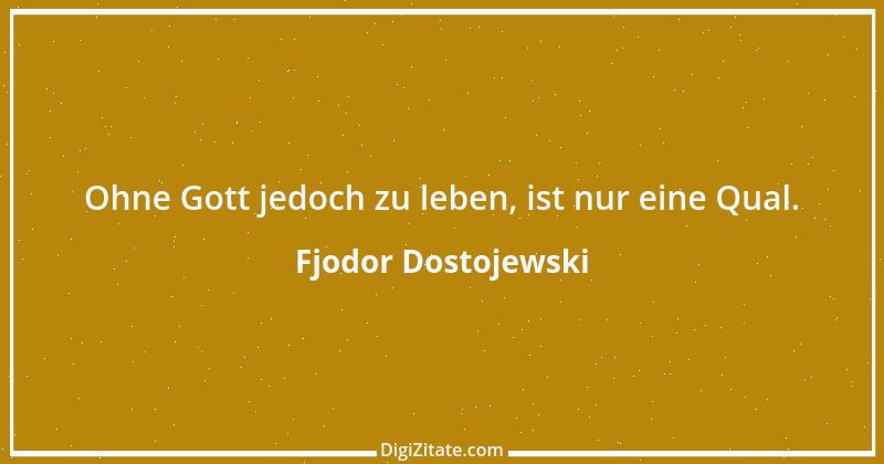 Zitat von Fjodor Dostojewski 228