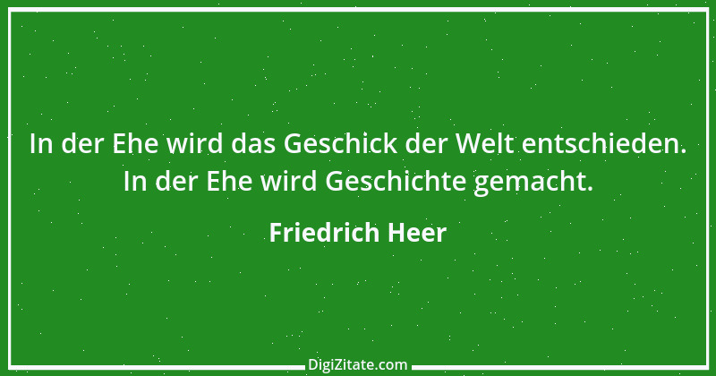 Zitat von Friedrich Heer 5