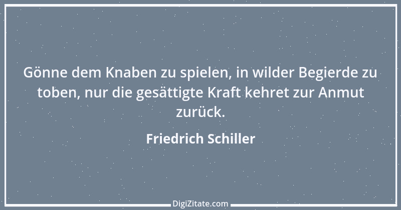 Zitat von Friedrich Schiller 956