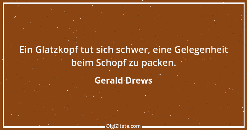 Zitat von Gerald Drews 19