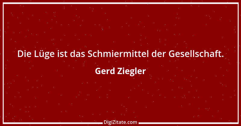 Zitat von Gerd Ziegler 2