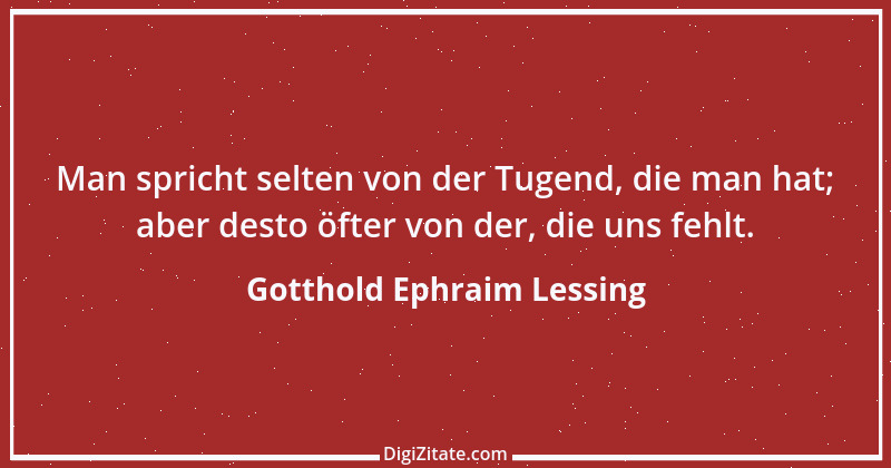 Zitat von Gotthold Ephraim Lessing 361