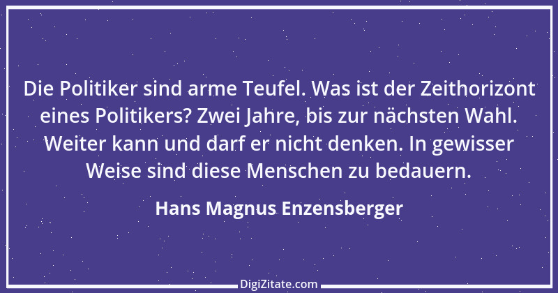 Zitat von Hans Magnus Enzensberger 33