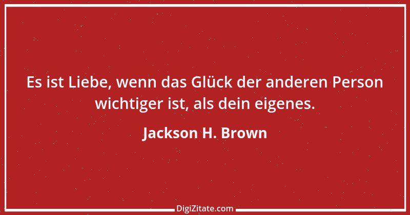 Zitat von Jackson H. Brown 10