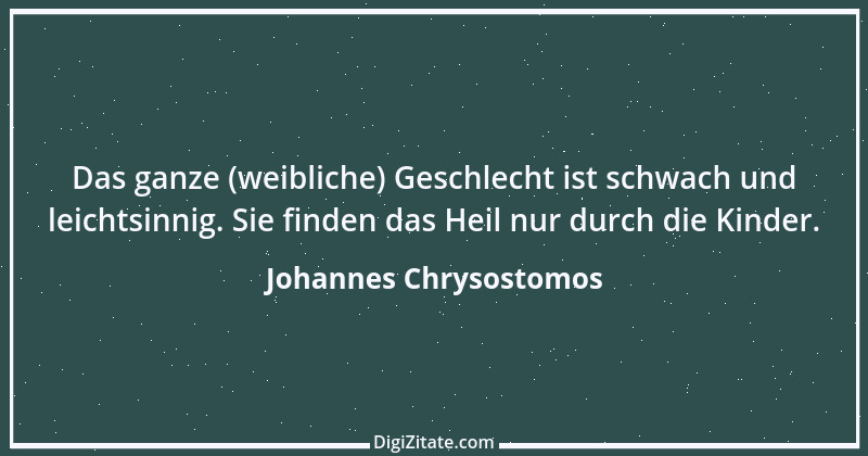 Zitat von Johannes Chrysostomos 10