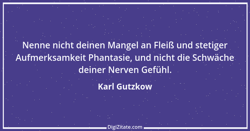 Zitat von Karl Gutzkow 20