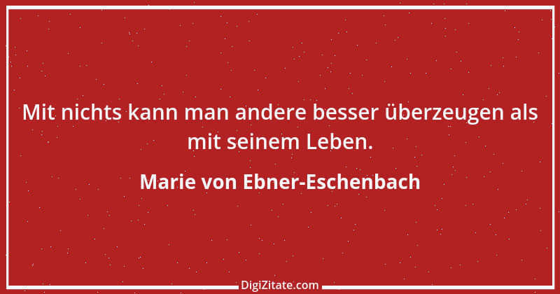 Zitat von Marie von Ebner-Eschenbach 407