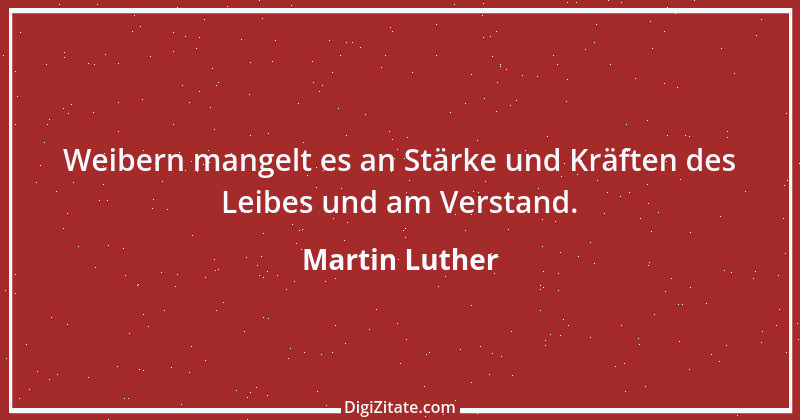 Zitat von Martin Luther 127