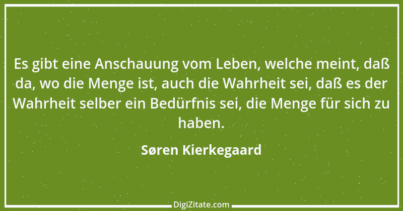 Zitat von Søren Kierkegaard 182