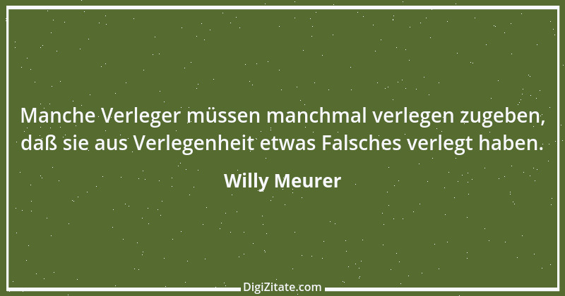 Zitat von Willy Meurer 740