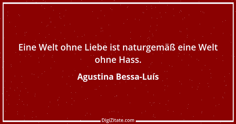 Zitat von Agustina Bessa-Luís 2