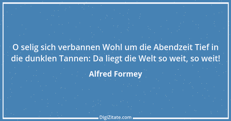 Zitat von Alfred Formey 1