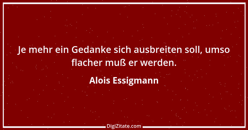 Zitat von Alois Essigmann 53