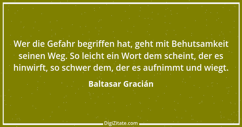 Zitat von Baltasar Gracián 245