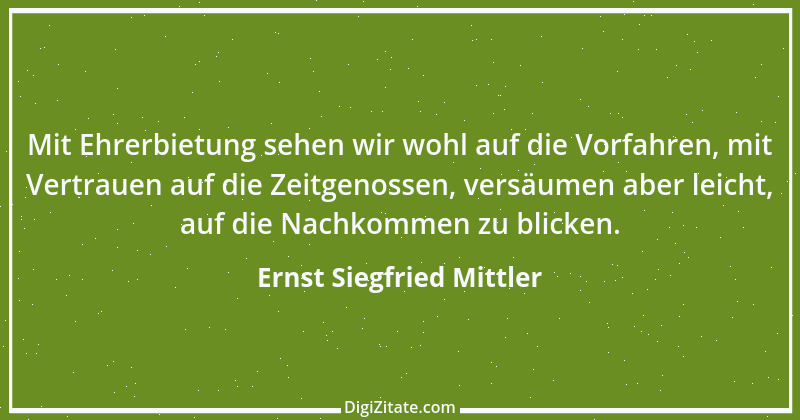 Zitat von Ernst Siegfried Mittler 39