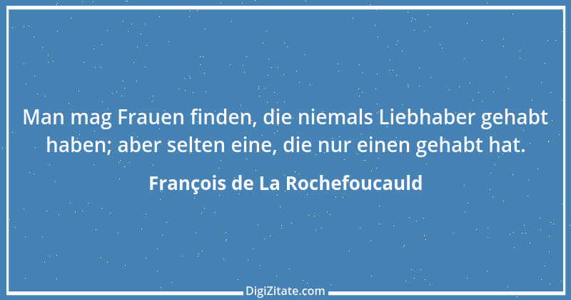 Zitat von François de La Rochefoucauld 353