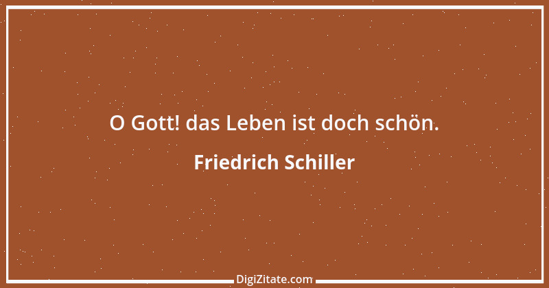 Zitat von Friedrich Schiller 957