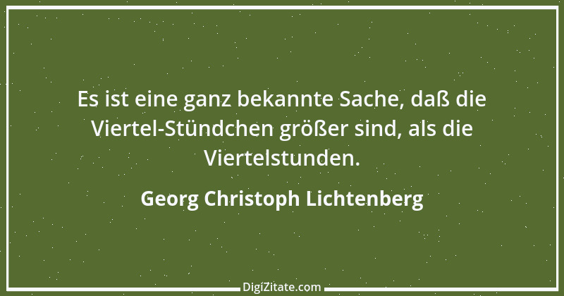 Zitat von Georg Christoph Lichtenberg 1172