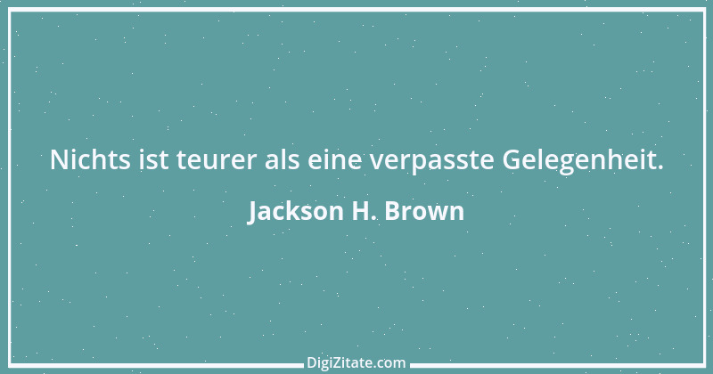 Zitat von Jackson H. Brown 11