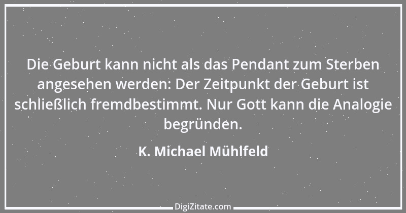 Zitat von K. Michael Mühlfeld 16