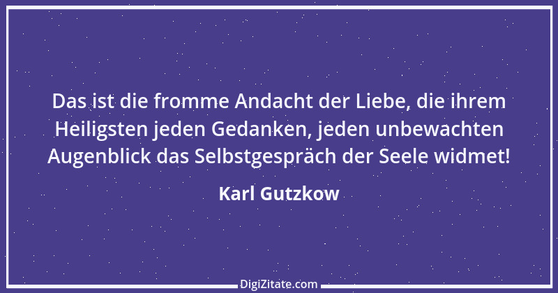 Zitat von Karl Gutzkow 21