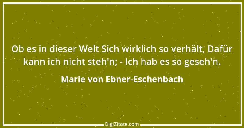 Zitat von Marie von Ebner-Eschenbach 408